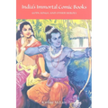 India's Immortal Comic Books: Gods, Kings, and Other Heroes