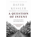 A Question of Intent: A Great American Battle with a Deadly Industry