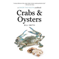 Crabs and Oysters: A Savor the South Cookbook