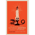 The Valancourt Book of Victorian Christmas Ghost Stories, Volume Three