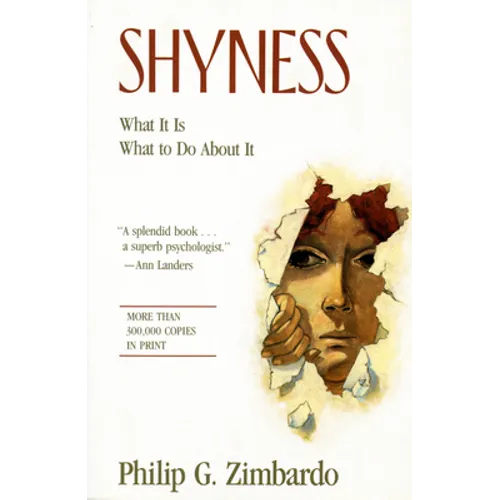 Shyness: What It Is, What To Do About It