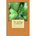 The Sailing Cookbook: Recipes and Tips for a Delicious Daysail
