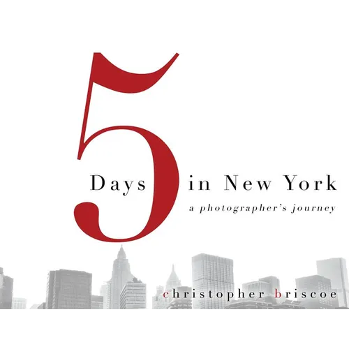 5 Days in New York: A Photographer's Journey