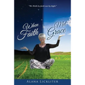 When Faith Met Grace