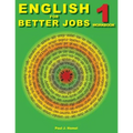 English for Better Jobs 1: Language for Working and Living