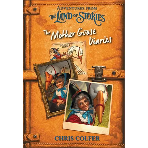 Adventures from the Land of Stories: The Mother Goose Diaries