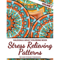 Kaleidala Adult Coloring Book: Stress Relieving Patterns, Volume 7