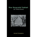 The Emerald Tablet of Hermes