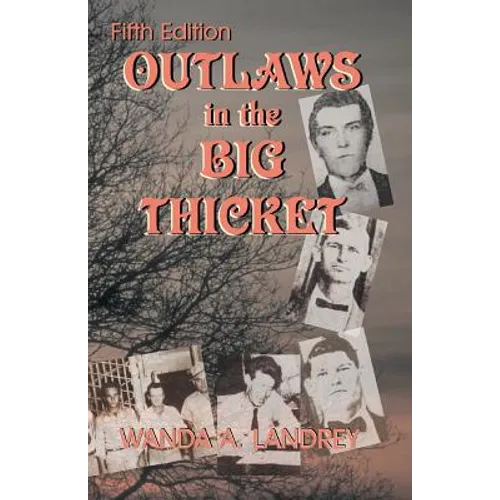 Outlaws in the Big Thicket