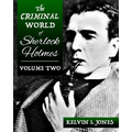 The Criminal World Of Sherlock Holmes - Volume Two