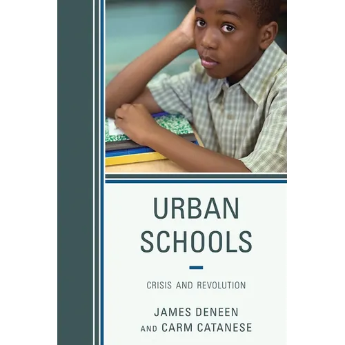 Urban Schools: Crisis and Revolution