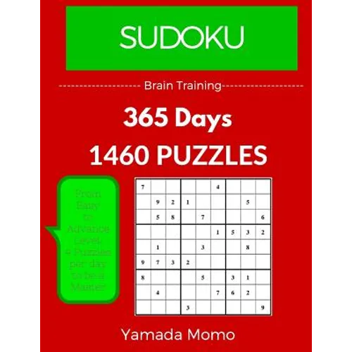 Sudoku: Brain Training 365 Days: 365 Days 1,460 Puzzle (Play it, Feel it Everyday)