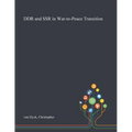 DDR and SSR in War-to-Peace Transition