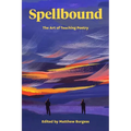 Spellbound: The Art of Teaching Poetry