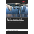 Justice League and Terrorism in Cartoons