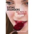 Eating Disorders: The Path to Recovery