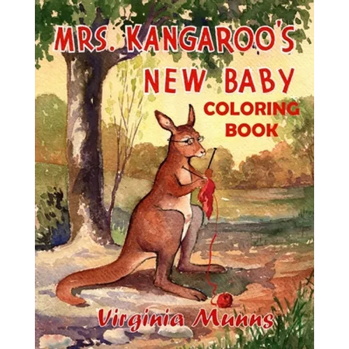 Mrs. Kangaroo's New Baby Coloring Book
