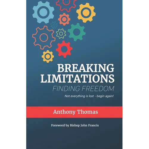 Breaking Limitations Finding Freedom