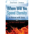 "Where Will You Spend Eternity"