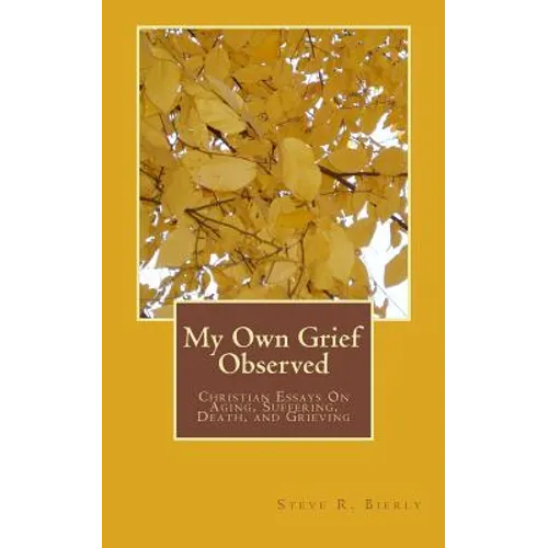My Own Grief Observed