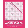 Word Search: 1500 Most Frequent English Words: Large Print Puzzle Book 8.5" x 11" 100 Puzzles 1 Per Page With Solutions