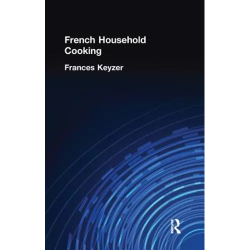 French Household Cookery