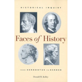 Faces of History: Historical Inquiry from Herodotus to Herder