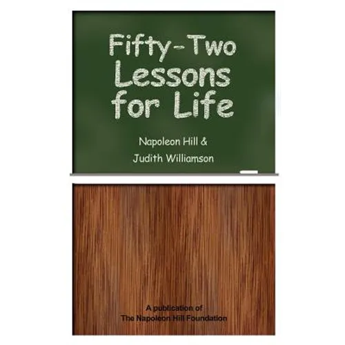 Fifty-Two Lessons for Life