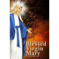 Insights Into The Blessed Virgin Mary: Understanding Mary From the right view