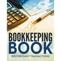 Bookkeeping Book (Record Daily Transactions)