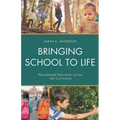 Bringing School to Life: Place-Based Education Across the Curriculum