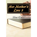 Her Mother's Love 3