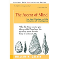 The Ascent of Mind: Ice Age Climates and the Evolution of Intelligence