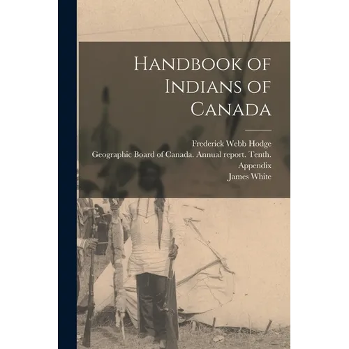 Handbook of Indians of Canada