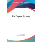 The Dupont Dynasty - Paperback