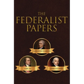 The Federalist Papers