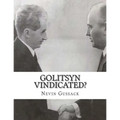 Golitsyn Vindicated?: A Second Look at "Splits" in the Communist World During the Cold War