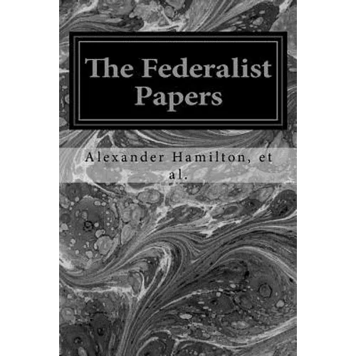 The Federalist Papers