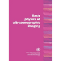 Basic Physics of Ultrasonographic Imaging