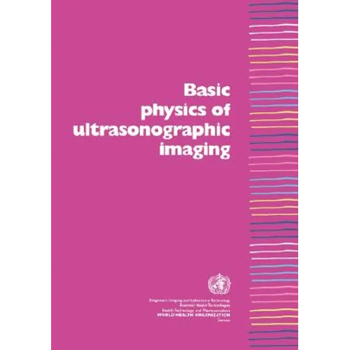 Basic Physics of Ultrasonographic Imaging