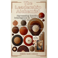 The Leadership Alchemist: A Two-Book Compilation of "Turning Chaos into Gold" and "The Emotional ... Intelligence Advantage"