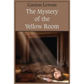 The Mystery of the Yellow Room