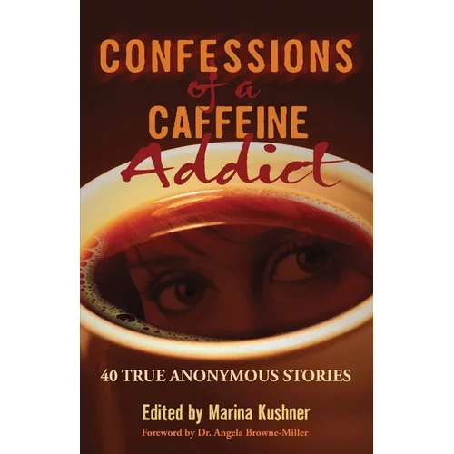 Confessions of a Caffeine Addict