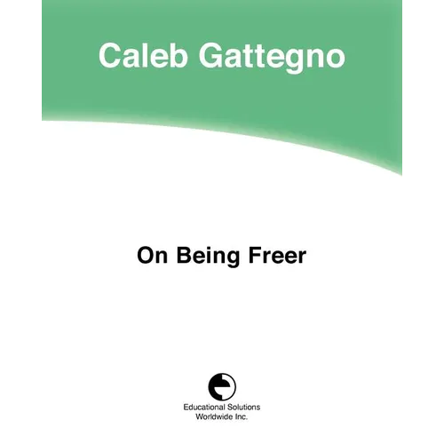 On Being Freer