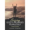 Seizing God's Promises Fearlessly: A Study of Joshua