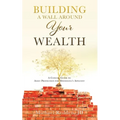 Building a Wall Around Your Wealth: A Concise Guide to Asset Protection for Minnesota's Affluent