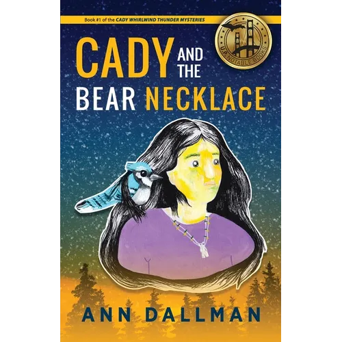 Cady and the Bear Necklace: A Cady Whirlwind Thunder Mystery, 2nd Ed.