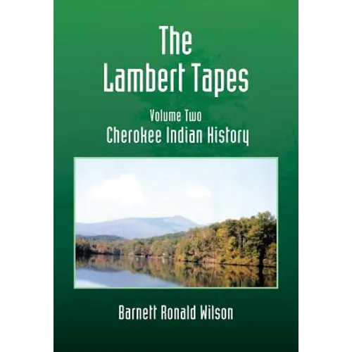 The Lambert Tapes - Volume Two: Cherokee Indian History