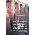 Foundations of an African Civilisation: Aksum and the Northern Horn, 1000 BC - AD 1300