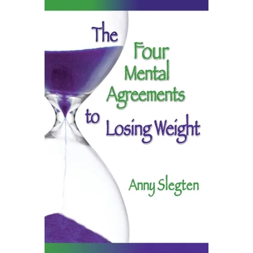 The Four Mental Agreements to Losing Weight